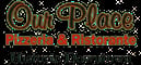 Our Place Pizzeria and Italian Ristorante